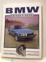9780854298464-0854298460-Bmw Driver's Book (Foulis Drivers Book Series)
