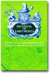 9780879031107-0879031107-Provinces of Early Mexico: Variants of Spanish American Regional Evolution (UCLA Latin American Studies Series, Vol. 36)