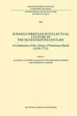 9780792357896-0792357892-Judaeo-Christian Intellectual Culture in the Seventeenth Century: A Celebration of the Library of Narcissus Marsh (1638–1713) (International Archives ... internationales d'histoire des idées, 163)