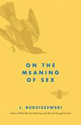 9781610170994-1610170997-On the Meaning of Sex