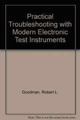 9780830611775-0830611770-Practical troubleshooting with modern electronic test instruments
