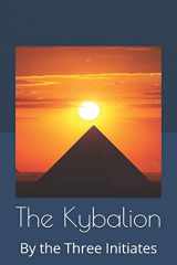 9781696021005-1696021006-The Kybalion: By the Three Initiates