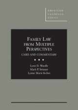 9780314286208-0314286209-Wardle, Strasser, and Kohm's Family Law From Multiple Perspectives: Cases and Commentary (American Casebook Series)