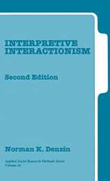 9780761915133-0761915133-Interpretive Interactionism (Applied Social Research Methods)
