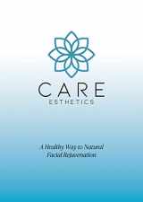 9781647241285-1647241286-Care Esthetics: A Healthy Way to Natural Facial Rejuvenation