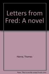9780918236050-0918236053-Letters from Fred: A novel