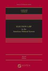 9781454883319-1454883316-Election Law in the American Political System (Aspen Casebook)