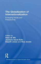 9781138100640-1138100641-The Globalization of Internationalization: Emerging Voices and Perspectives (Internationalization in Higher Education Series)