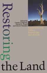 9780522845464-0522845460-Restoring the Land: Environmental Values, Knowledge, and Action