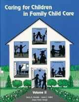 9781879537101-1879537109-Caring for Children in Family Child Care, Vol. 2