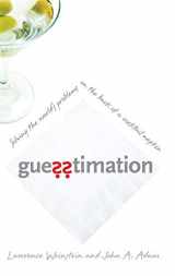 9780691129495-0691129495-Guesstimation: Solving the World's Problems on the Back of a Cocktail Napkin