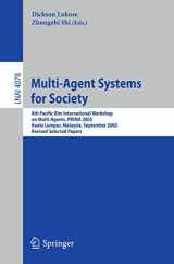 9783642033377-3642033377-Multi-Agent Systems for Society: 8th Pacific Rim International Workshop on Multi-Agents, PRIMA 2005, Kuala Lumpur, Malaysia, September 26-28, 2005, ... (Lecture Notes in Computer Science, 4078)