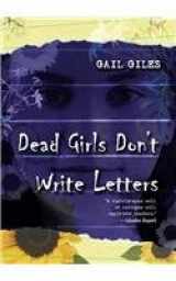 9780756942908-075694290X-Dead Girls Don't Write Letters
