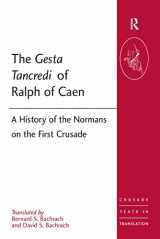 9781138380776-1138380776-The Gesta Tancredi of Ralph of Caen: A History of the Normans on the First Crusade (Crusade Texts in Translation)