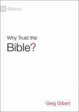 9781433543463-143354346X-Why Trust the Bible? (9Marks)