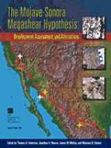 9780813723938-0813723930-Mojave-Sonora Megashear Hypothesis: Development, Assessment, And Alternatives (Special Papers (The Geological Society of America))