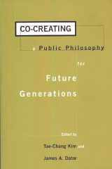 9780275967178-0275967174-Co-creating a Public Philosophy for Future Generations (Praeger Studies on the 21st Century)