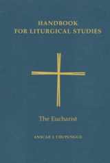 9780814661635-0814661637-Handbook for Liturgical Studies, Volume III: The Eucharist