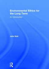 9780415535830-0415535832-Environmental Ethics for the Long Term: An Introduction
