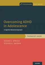 9780190854522-0190854529-Overcoming ADHD in Adolescence: A Cognitive Behavioral Approach, Therapist Guide: A Cognitive Behavioral Approach, Therapist Guide (Programs That Work)