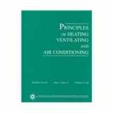 9781931862929-1931862923-Principles of Heating, Ventilating, And Air Conditioning: A textbook with Design Data Based on 2005 AShrae Handbook - Fundamentals