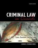9780176407179-0176407170-Criminal Law in Canada: Cases, Questions and the Code