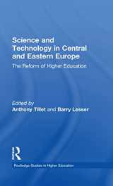 9780815317685-0815317689-Science and Technology in Central and Eastern Europe: The Reform of Higher Education (RoutledgeFalmer Studies in Higher Education)