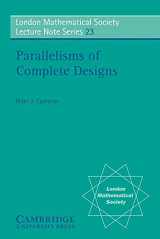 9780521211604-0521211603-Parallelisms of Complete Designs (London Mathematical Society Lecture Note Series, Series Number 23)