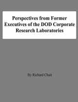 9781478198420-1478198427-Perspectives from Former Executives of the DOD Corporate Research Laboratories