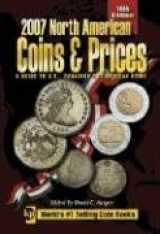 9780896893801-0896893804-2007 North American Coins & Prices: A Guide to U.s., Canadian And Mexican Coins (NORTH AMERICAN COINS AND PRICES)
