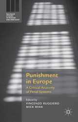 9781137572424-1137572426-Punishment in Europe: A Critical Anatomy of Penal Systems (Palgrave Studies in Prisons and Penology)