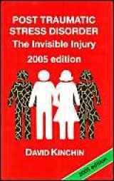 9780952912149-0952912147-Post Traumatic Stress Disorder : The Invisible Injury