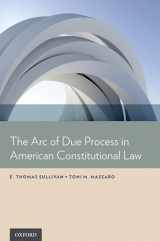 9780199990801-0199990808-The Arc of Due Process in American Constitutional Law