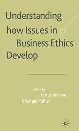 9780333998106-0333998103-Understanding How Issues in Business Ethics Develop