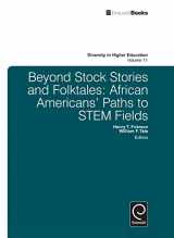 9781780521688-1780521685-Beyond Stock Stories and Folktales: African Americans' Paths to STEM Fields (Diversity in Higher Education, 11)