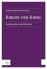 9783374040476-3374040470-Kirche und Krieg: Ambivalenzen in der Theologie (German Edition)