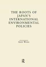 9781138879003-1138879002-The Roots of Japan's Environmental Policies (East Asia)