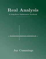 9781724510129-1724510126-Real Analysis: A Long-Form Mathematics Textbook