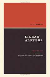 9780080102085-0080102085-A Course of Higher Mathematics, Volume III, Part One: Linear Algebra