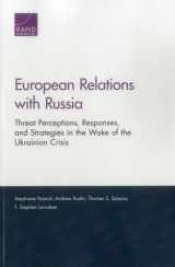 9780833096371-0833096370-European Relations with Russia: Threat Perceptions, Responses, and Strategies in the Wake of the Ukrainian Crisis