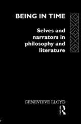 9780415071963-0415071968-Being in Time: Selves and Narrators in Philosophy and Literature (Ideas)