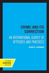 9780520321519-0520321510-Crime and Its Correction: An International Survey of Attitudes and Practices