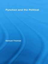 9780415956468-0415956463-Pynchon and the Political (Studies in Major Literary Authors)
