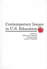 9780893916220-0893916226-Contemporary Issues in U.S. Education: (Contemporary Studies in Social and Policy Issues in Education: The David C. Anchin Center Series)