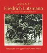 9783910192614-3910192610-Friedrich Lutzmann. Ein Pionier des Automobilbaus