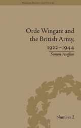 9781848930049-1848930046-Orde Wingate and the British Army, 1922-1944 (Warfare, Society and Culture)