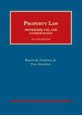 9781609302535-1609302532-Property Law: Ownership, Use, and Conservation (University Casebook Series)