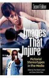 9780275978464-027597846X-Images that Injure: Pictorial Stereotypes in the Media