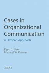 9780190925444-0190925442-Cases in Organizational Communication: A Lifespan Approach