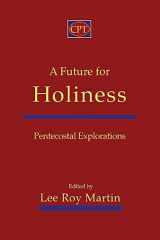 9781935931355-1935931350-A Future for Holiness: Pentecostal Explorations